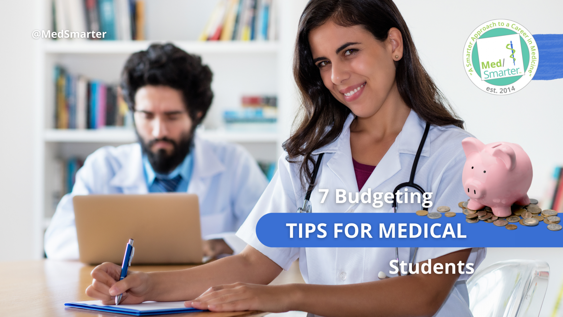 1650221822_MedSmarter_7_Budgeting_Tips_for_Medical_Students_Blog Budgeting Tips For Medical Students