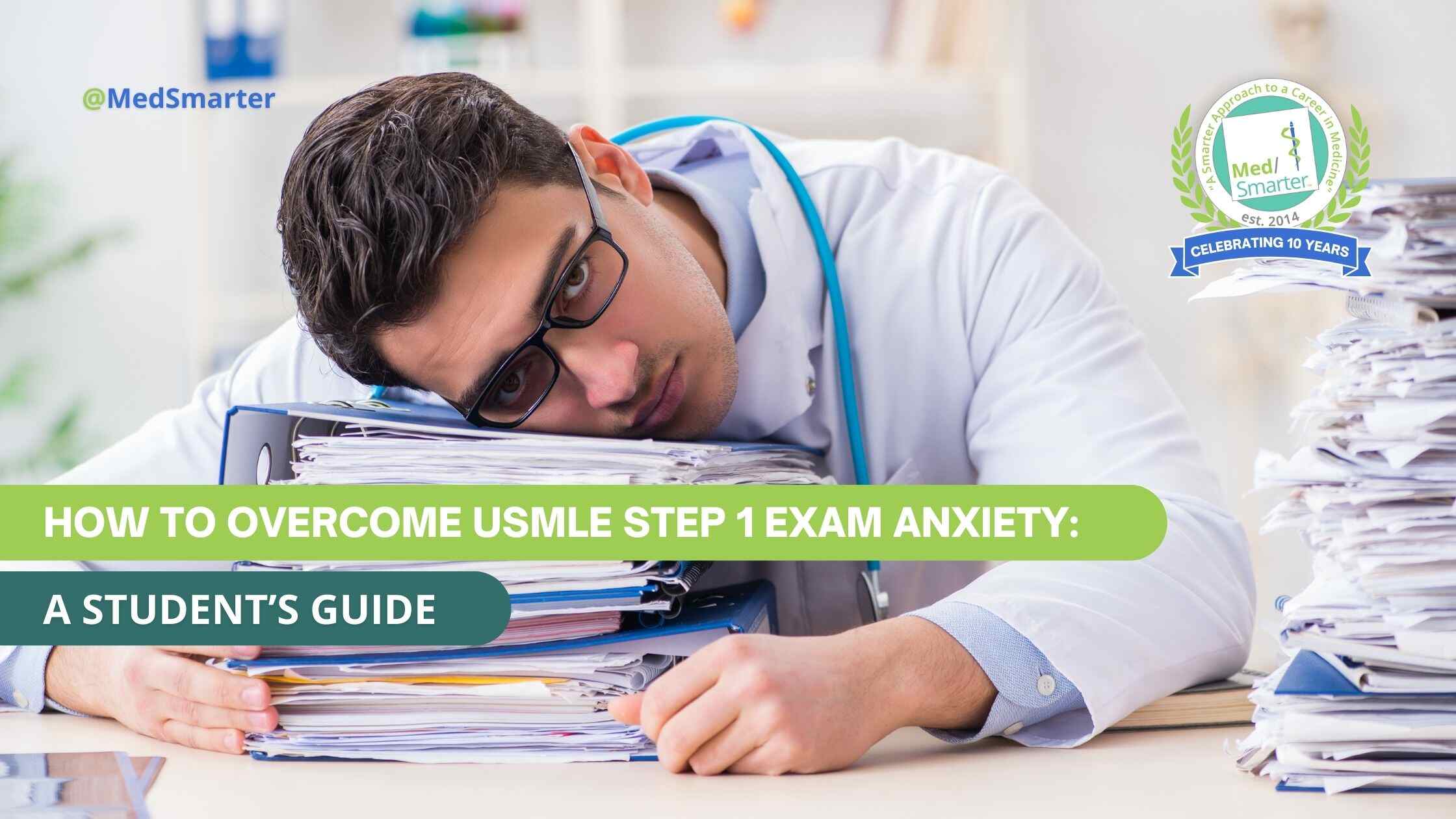 Powerful Hacks to Crush USMLE Step 1 Exam Anxiety