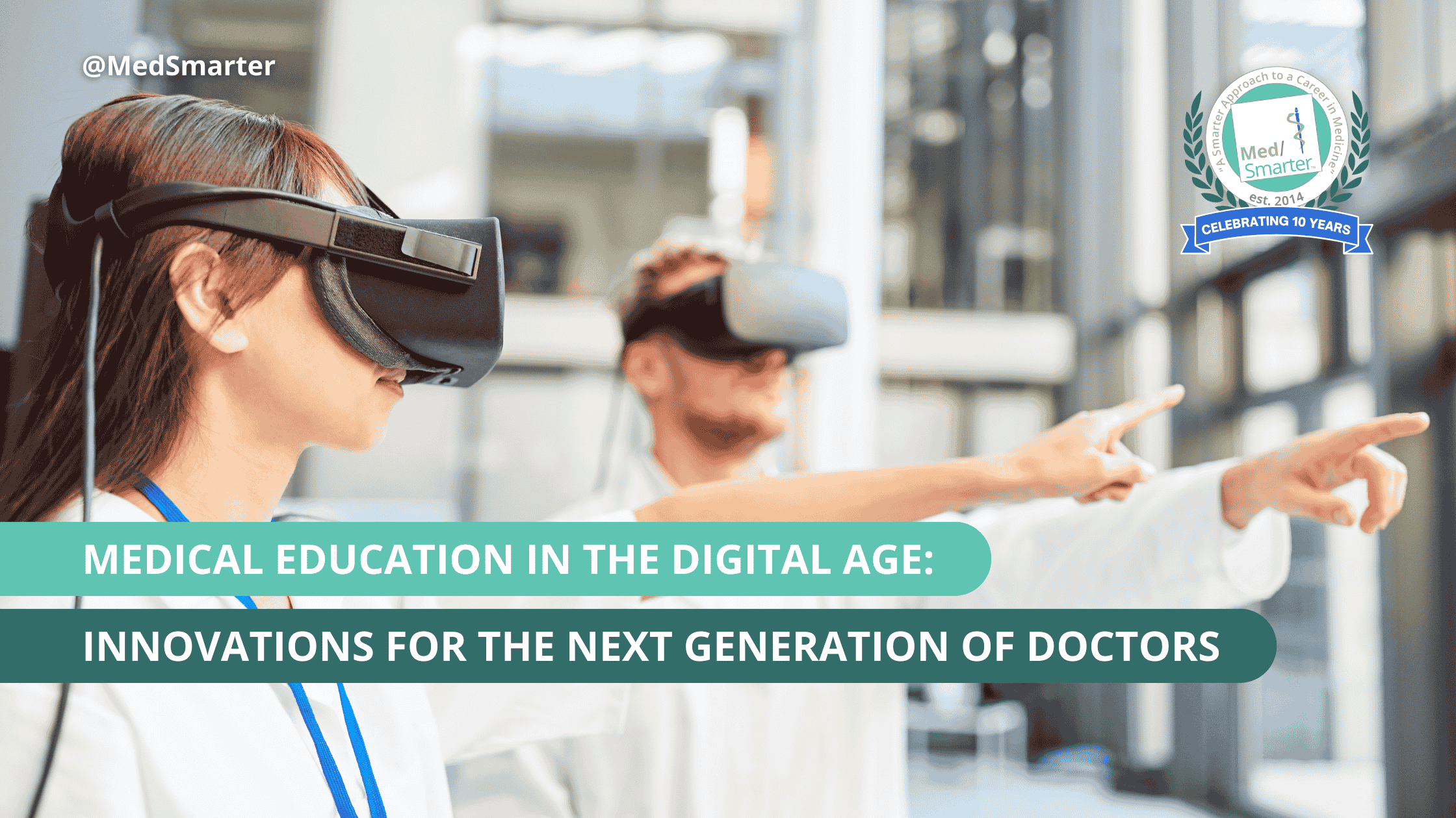 Medical Education in the Digital Age: Innovations